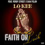 Faith On Lock (feat. Verdy Street & Dam Felon) [Explicit]