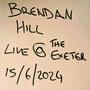 Brendan Hill (Live @ The Exeter) [Explicit]