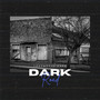 Dark Road (Explicit)