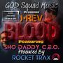 BLOOD (feat. Sho Daddy C.E.O.)