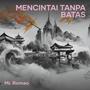 Mencintai Tanpa Batas