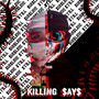 Killing $ay$ (Explicit)