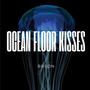 Ocean Floor Kisses (Explicit)