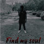 Find my soul (Explicit)