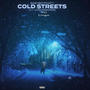 Cold Streets (feat. LosDaSavage & BabyBoyPhatt) [Explicit]