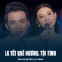 LK Tết Quê Hương, Tội Tình
