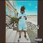 Sick Flow (Explicit)