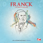 Franck: Cantible in B Major from Trois Pièces (Digitally Remastered)