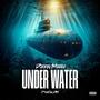 UNDER WATER (Explicit)