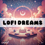 Lofi Dreams - EP. 1