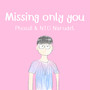 Missing Only You