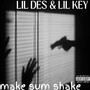Make Sum Shake (Explicit)
