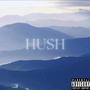 Hush (Explicit)