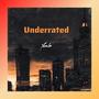 Underrated (Explicit)