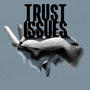 Trust issues (feat. Logoon) [Explicit]