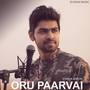 Oru Paarvai (Penne Song) [Official]