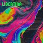 Libertina (Explicit)