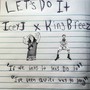 Lets Do It (feat. King Breez)