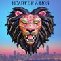 Heart Of A Lion (Explicit)