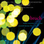 Max Bruch, Violin Concerto No. 1 In G Minor, Op. 26