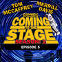 Coming to the Stage: Season 2 Episode 5