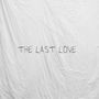 The last love (Explicit)