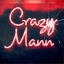 Crazy Mann (Explicit)