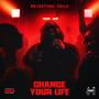 Change Your Life (Explicit)