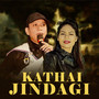 Kathai Jindagi