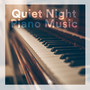 Quiet Night Piano Music