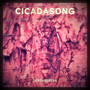 Cicadasong