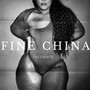 Fine China (Explicit)