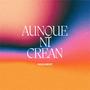 Aunque ni crean (Explicit)