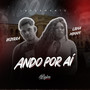 Ando Por Aí (Explicit)