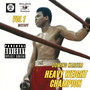 Heavy Weight Champion (Explicit)