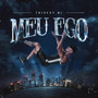 Meu Ego (Explicit)