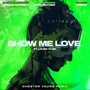 Show Me Love (feat. Laura Klein & TOROK) [Chester Young Remix]