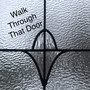 Walk Through That Door (Explicit)