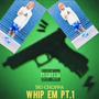 Whip Em (feat. Ski Choppa)