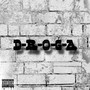 D-R-O-G-A (Explicit)