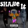 shake it (feat. csxams & trollskiiiiiiz) [Explicit]