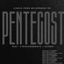 PENTECOST (feat. Cyrusgooddays & Kisseh)