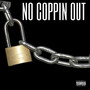 no coppin out (Explicit)