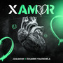 X AMOR (Explicit)