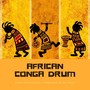 African Conga Drum: Exotic Percussions, Traditional Drum Music