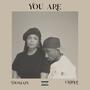 You Are (feat. cLARQ!) [Explicit]