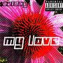 My love (Explicit)