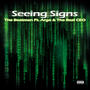 Seeing Signs (Explicit)