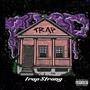 Trap Strong (feat. Lo GetWit It & Lo Six) [Explicit]