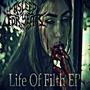 Life of Filth (Explicit)